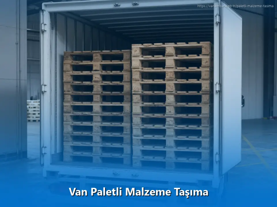 Van Paletli Malzeme Taşıma